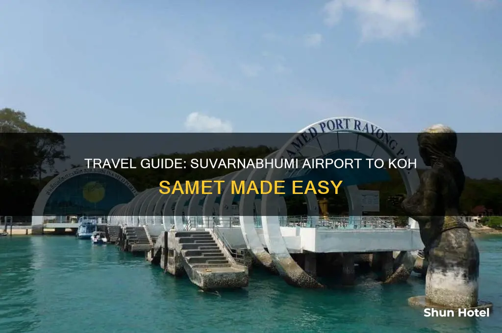 how to get to koh samet from suvarnabhumi airport