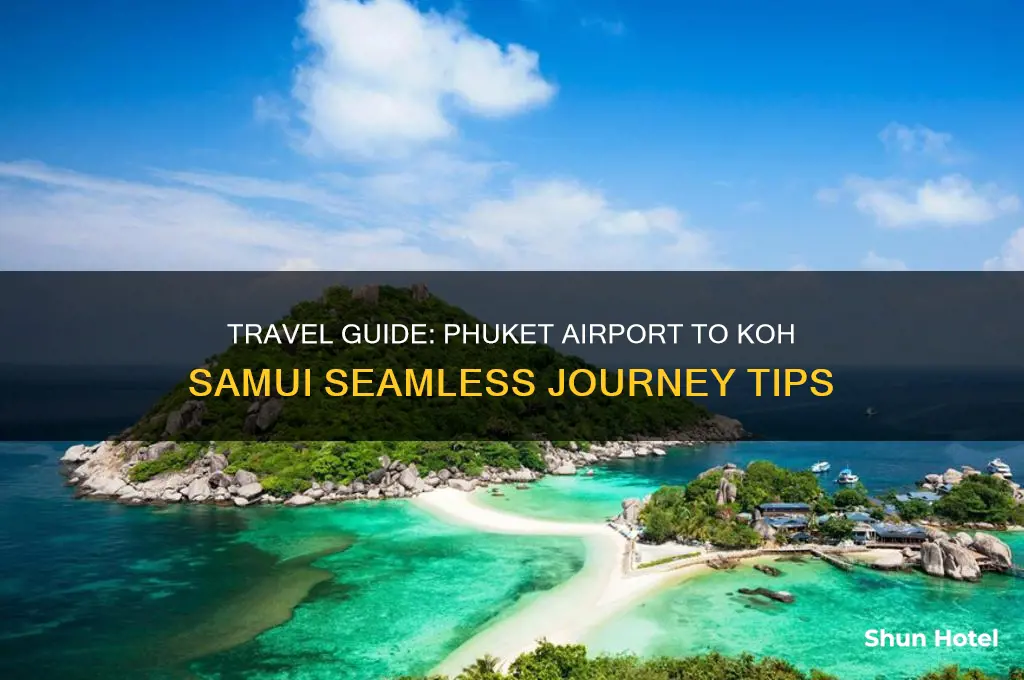 how to get to koh samui from phuket airport