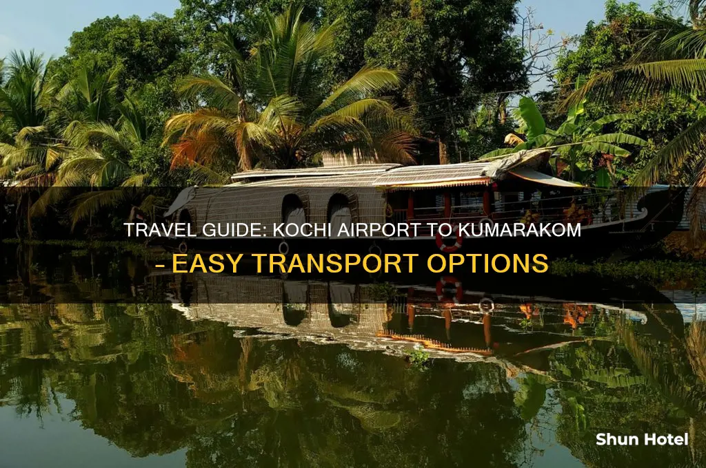 how to get to kumarakom from kochi airport