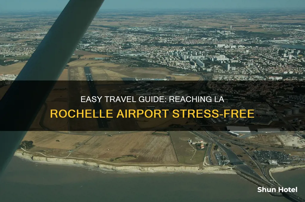 how to get to la rochelle airport