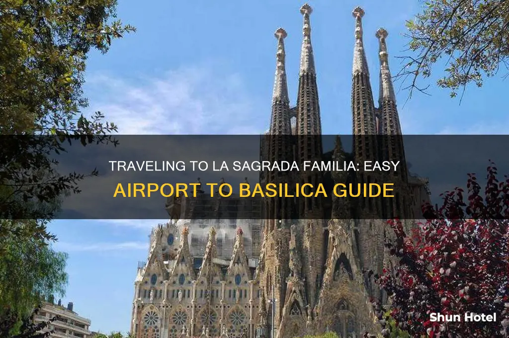 how to get to la sagrada familia from airport