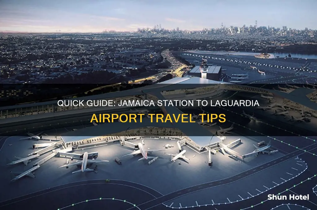 how to get to laguardia airport from jamaica station