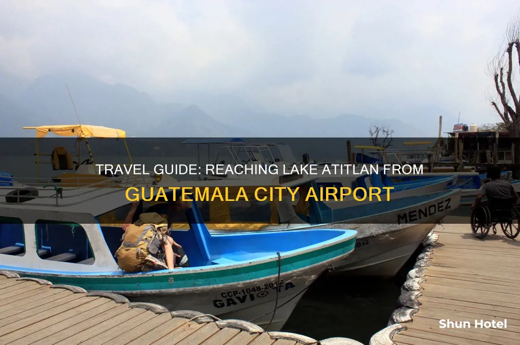 how to get to lake atitlan from airport