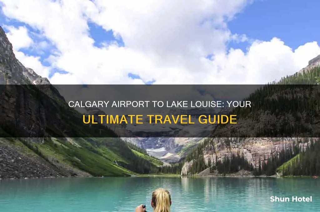 how to get to lake louise from calgary airport