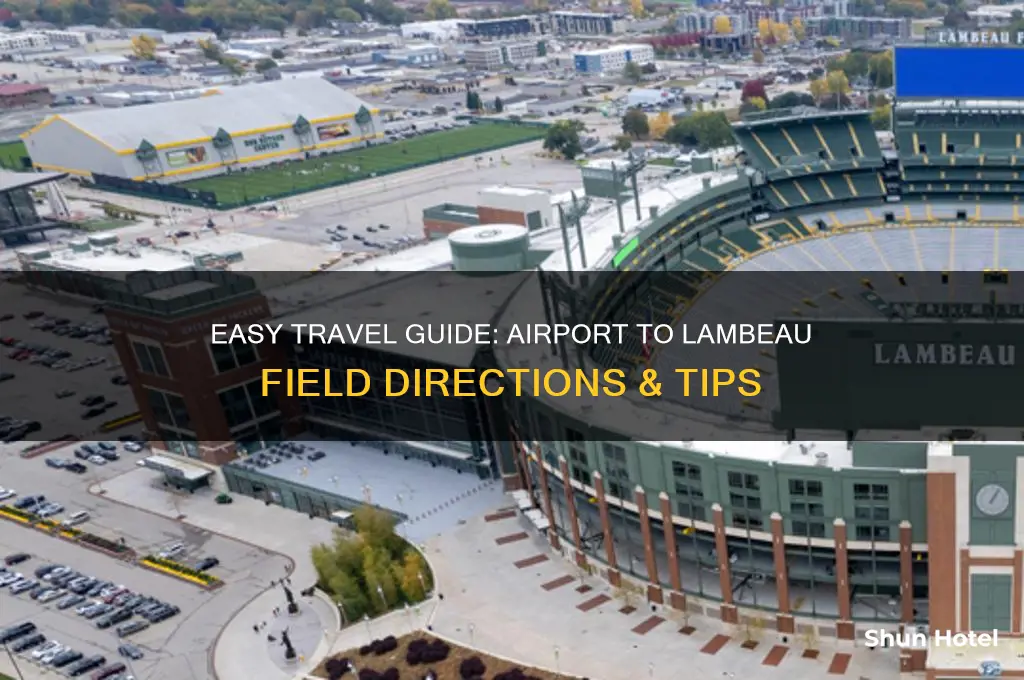 how to get to lambeau field from airport
