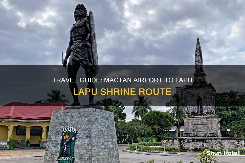 how to get to lapu lapu shrine from mactan airport