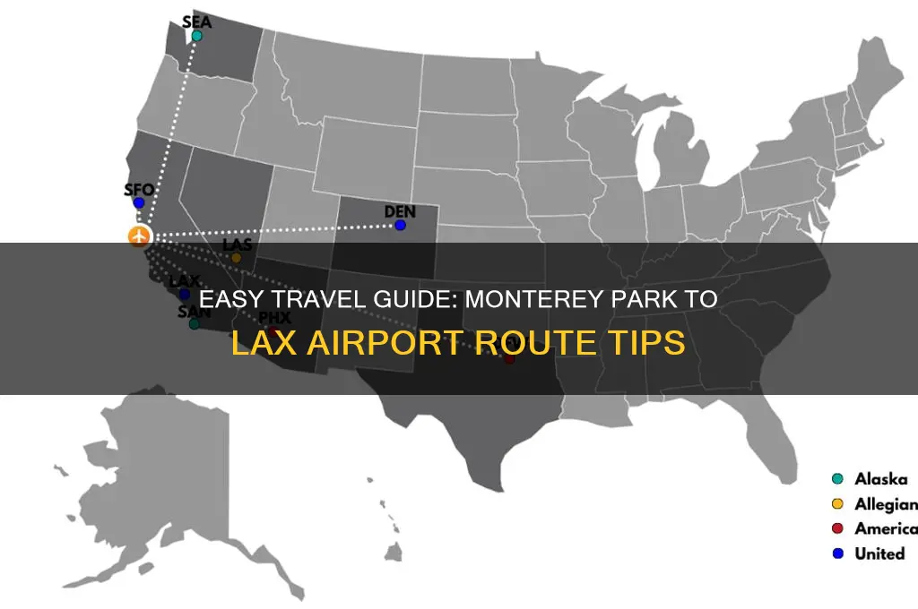 how to get to lax airport from monterey park