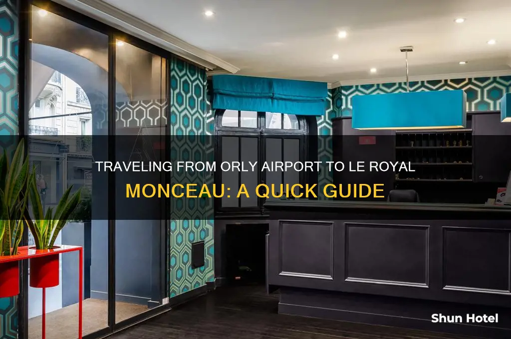how to get to le royal monceau from ory airport