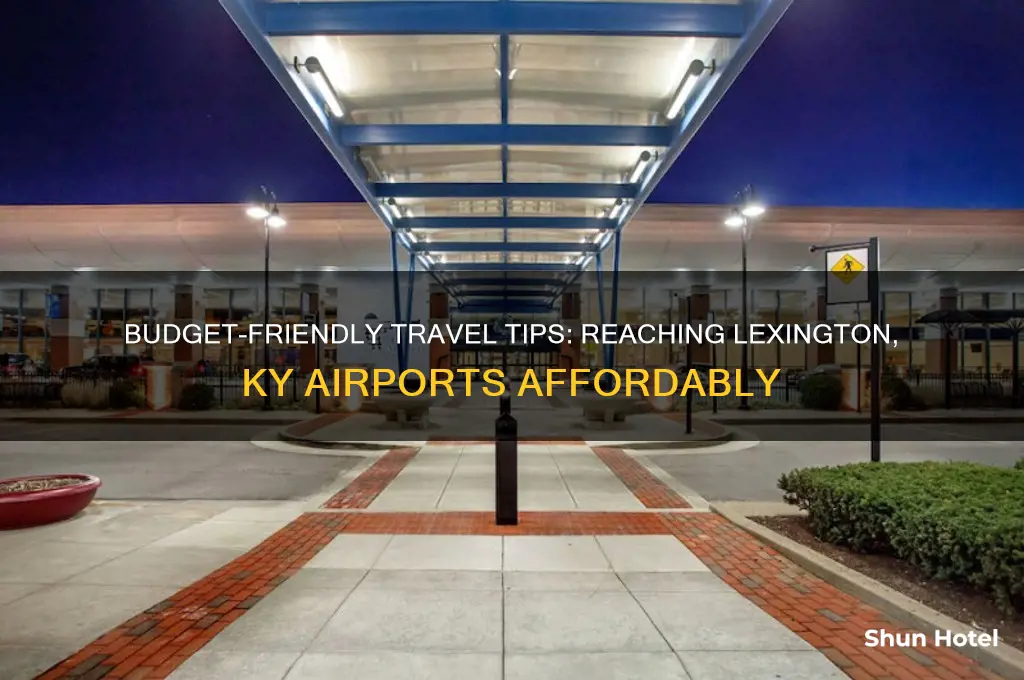 how to get to lexington ky airports cheapest