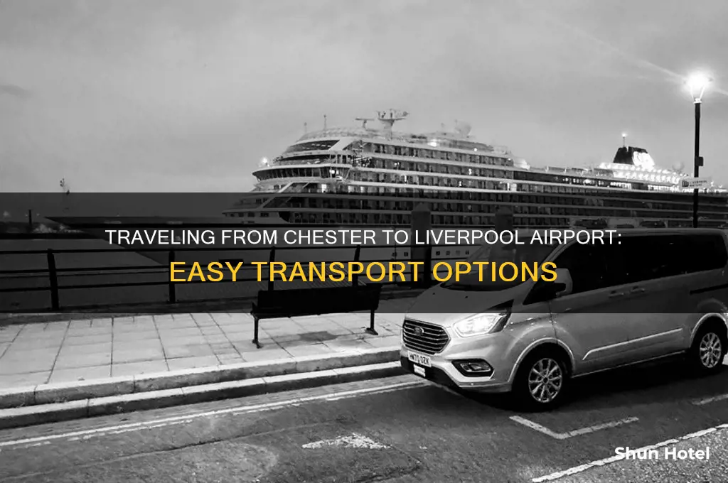 how to get to liverpool airport from chester