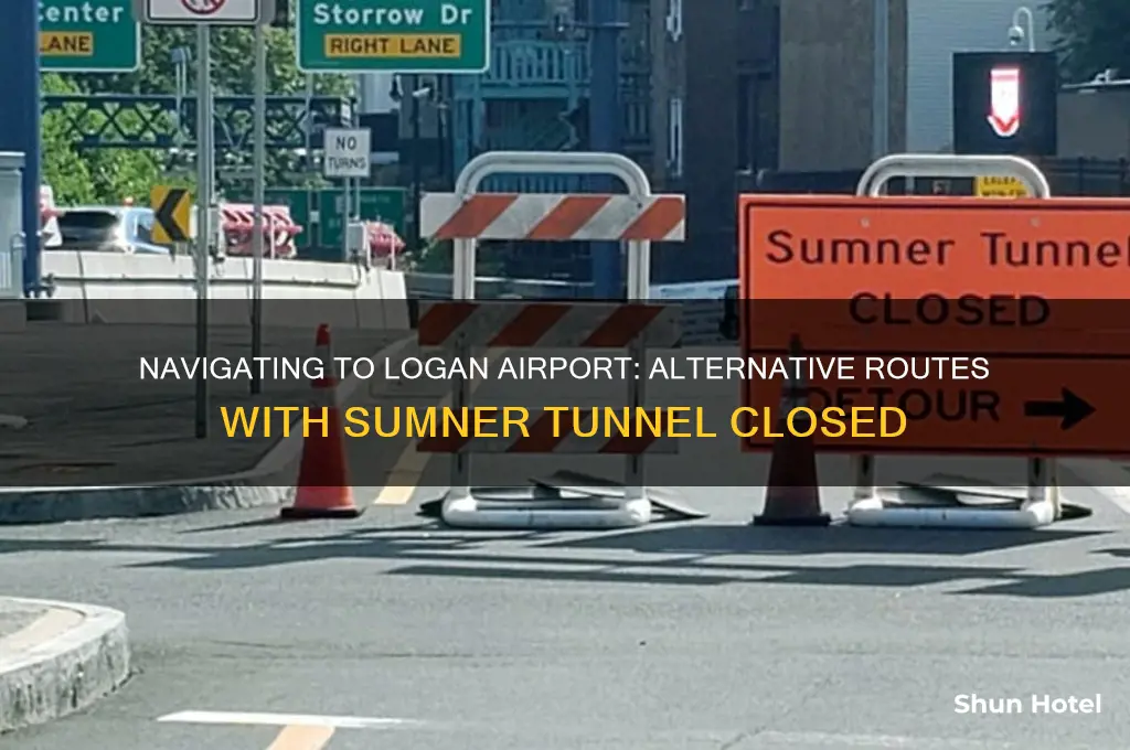 how to get to logan airport with sumner tunnel closed