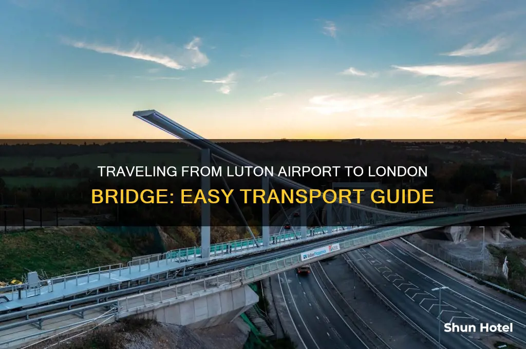 how to get to london bridge from luton airport