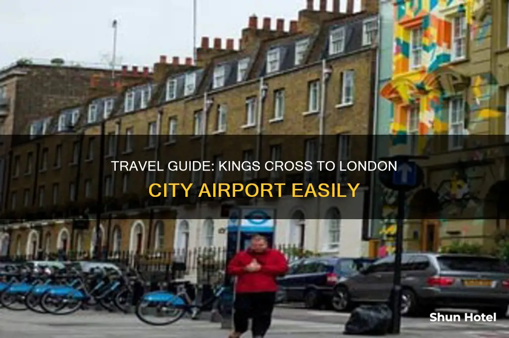 how to get to london city airport from kings cross