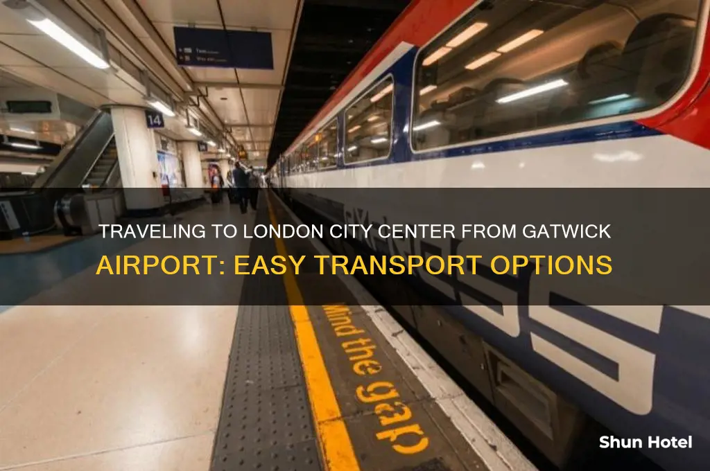 how to get to london city center from gatwick airport
