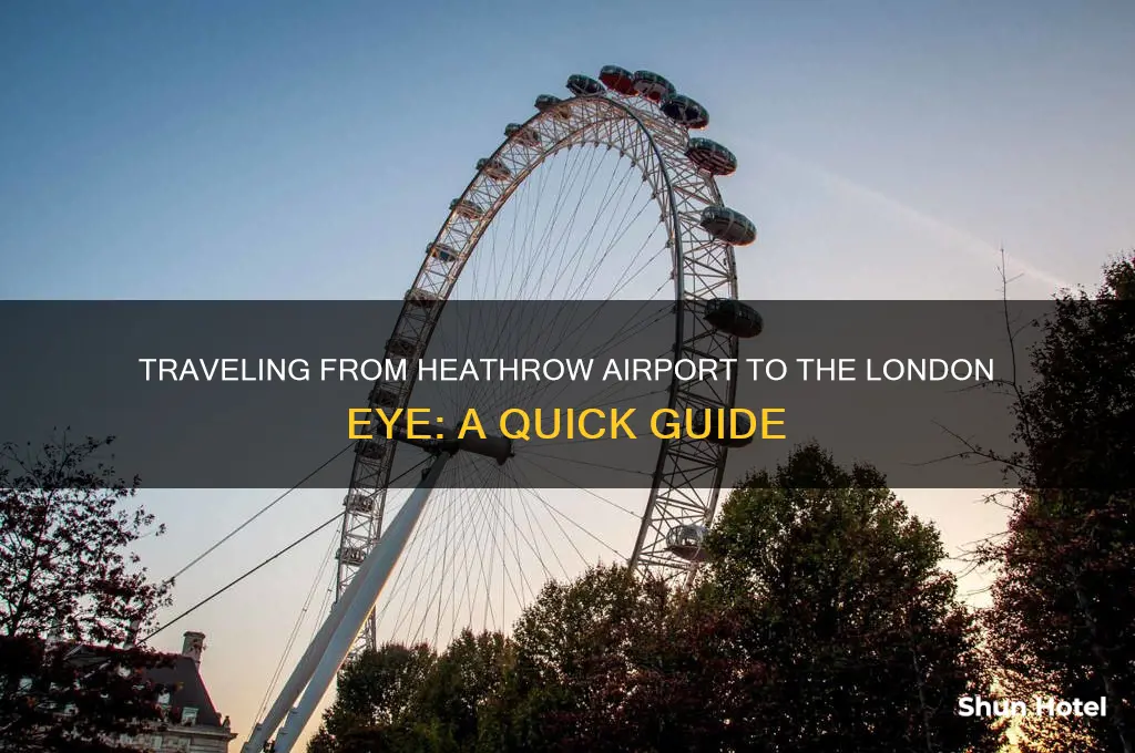 how to get to london eye from heathrow airport