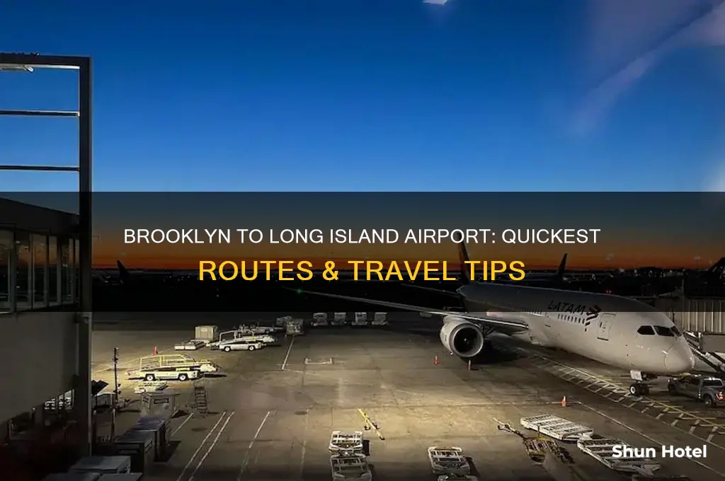 how to get to long island airport from brooklyn