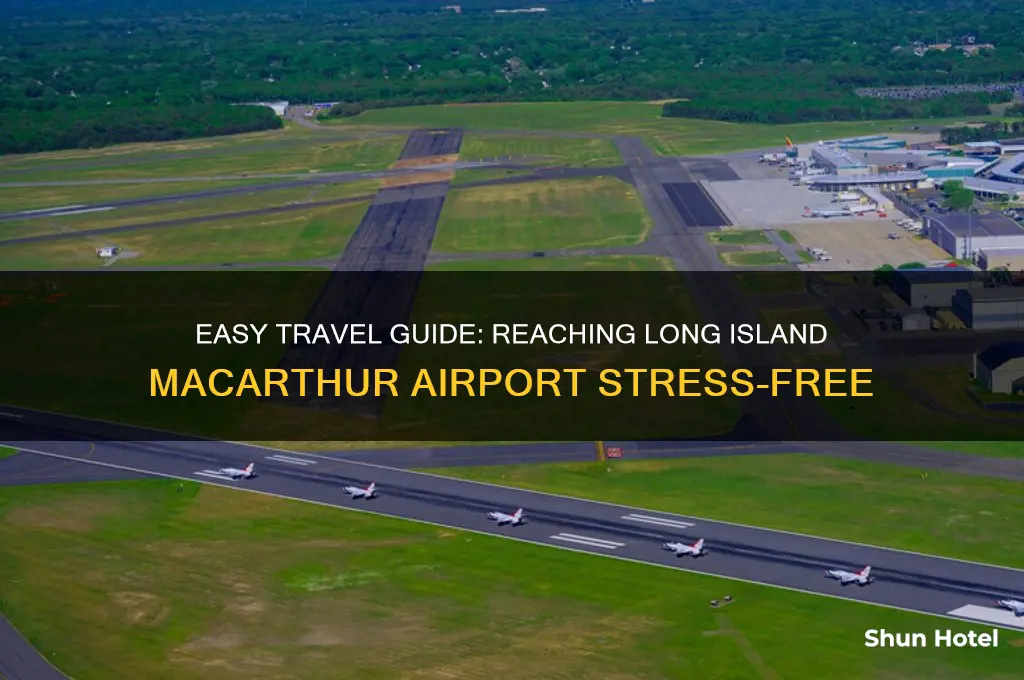 how to get to long island macarthur airport
