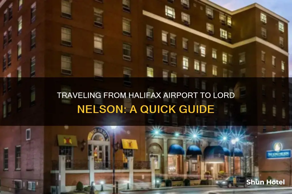 how to get to lord nelson from halifax airport