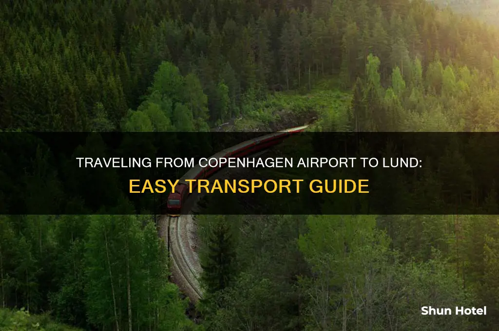 how to get to lund from copenhagen airport