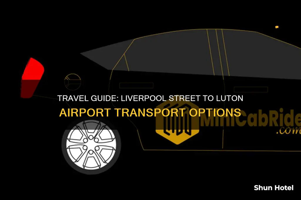 how to get to luton airport from liverpool street station