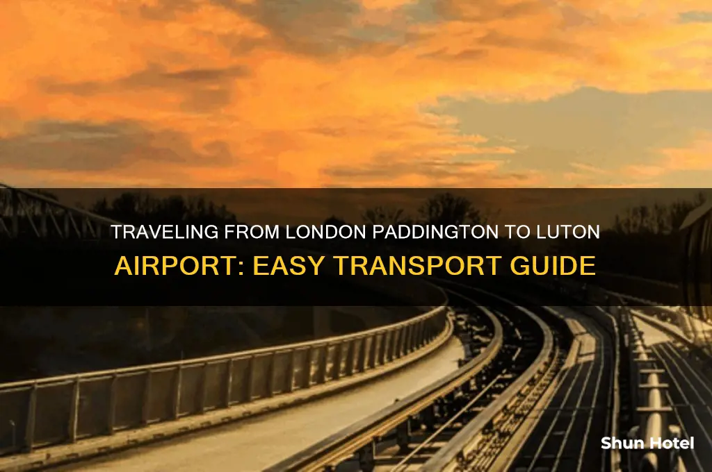 how to get to luton airport from london paddington