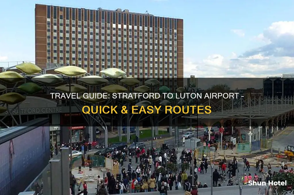 how to get to luton airport from stratford