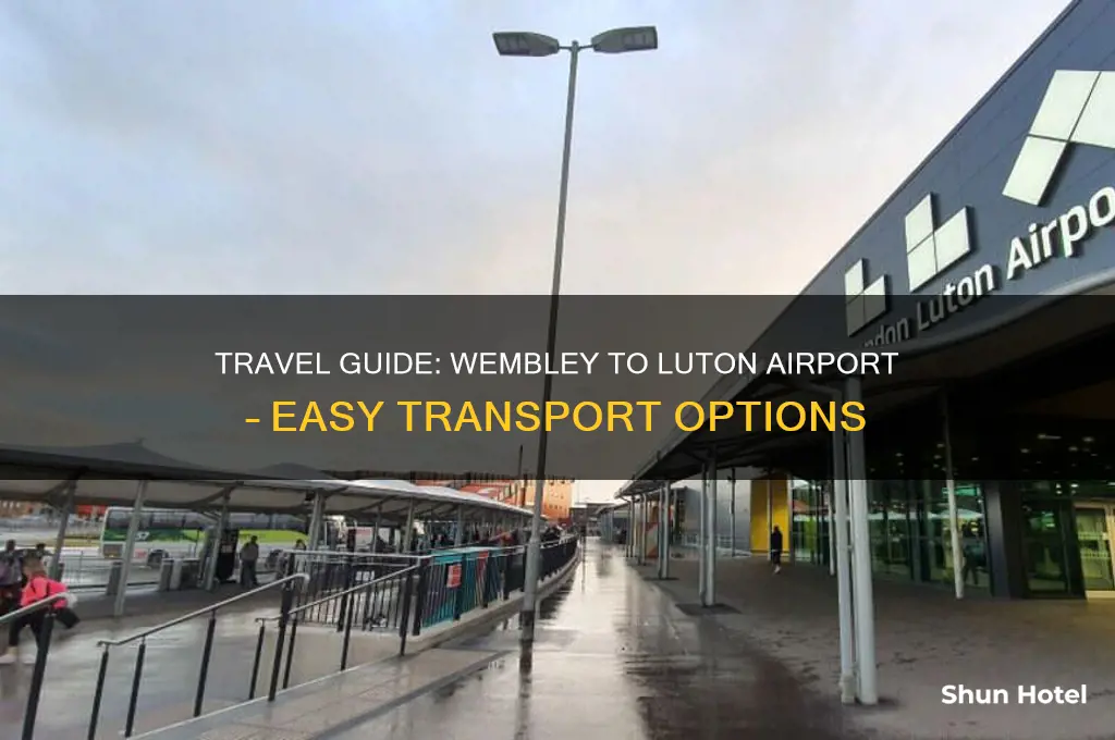 how to get to luton airport from wembley