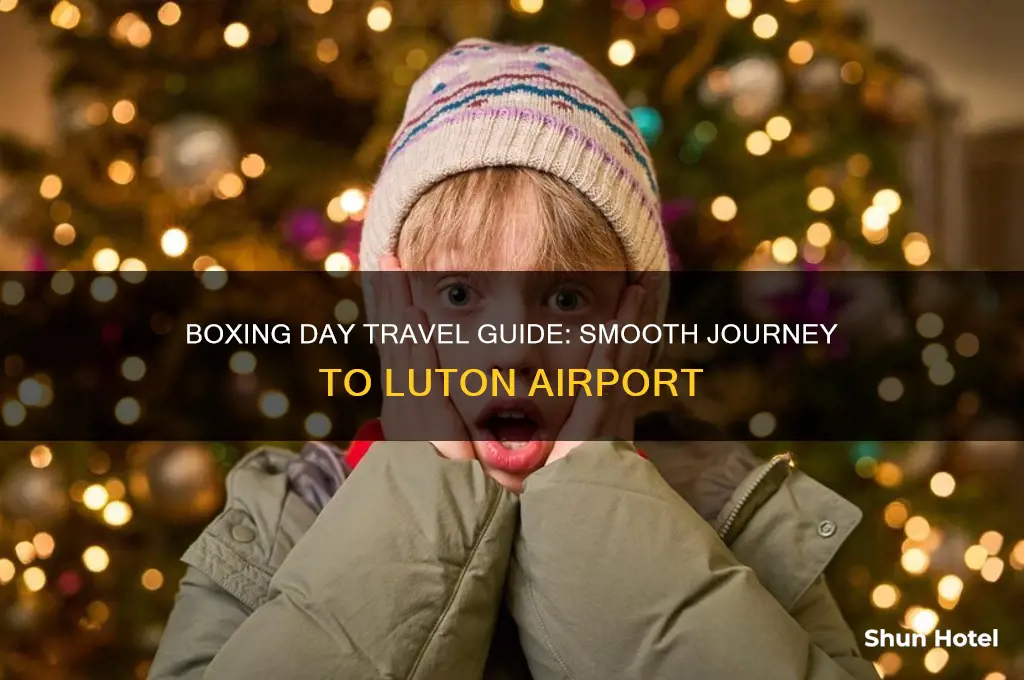 how to get to luton airport on boxing day