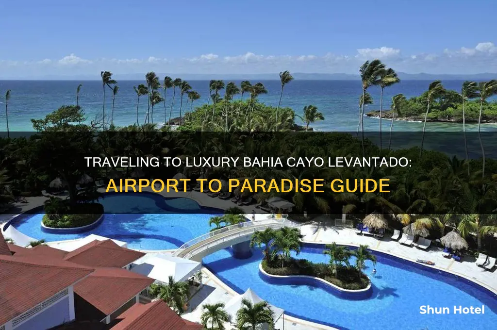 how to get to luxury bahia cayo levantado from airport