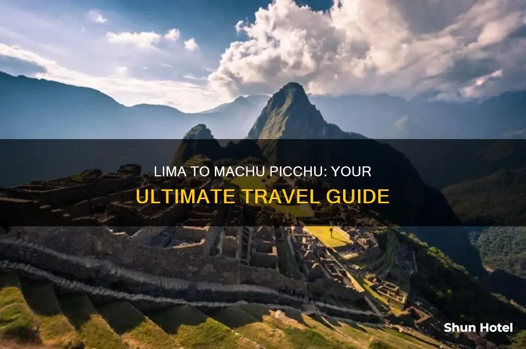 how to get to machu picchu from lima airport