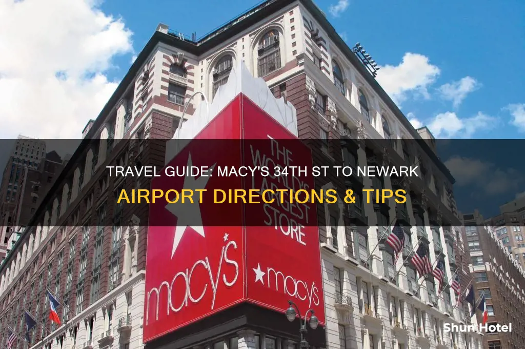 how to get to macys 34th st to newark airport