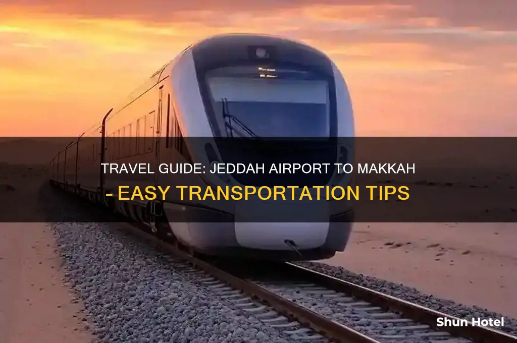 how to get to makkah from jeddah airport