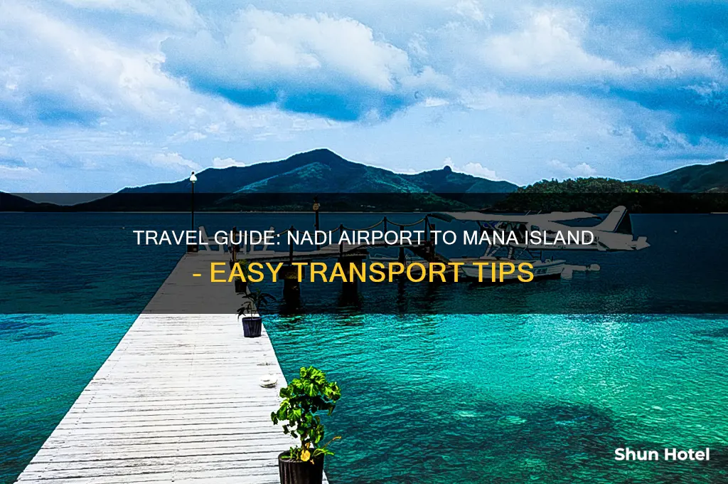 how to get to mana island from nadi airport