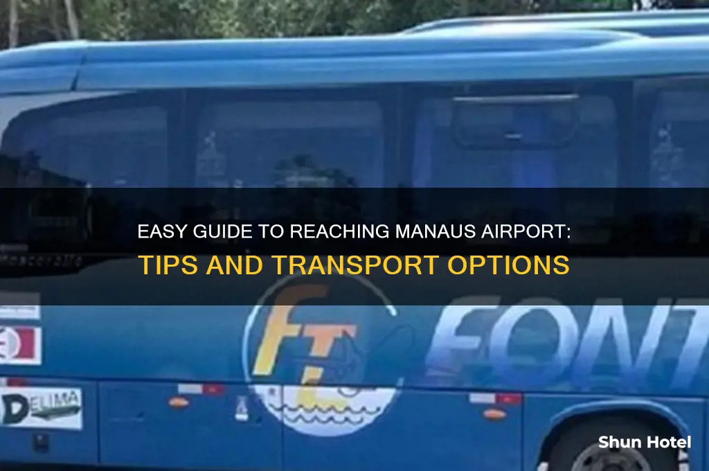 how to get to manaus airport