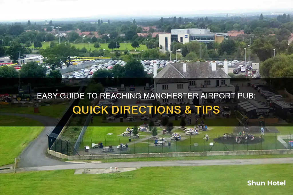 how to get to manchester airport pub