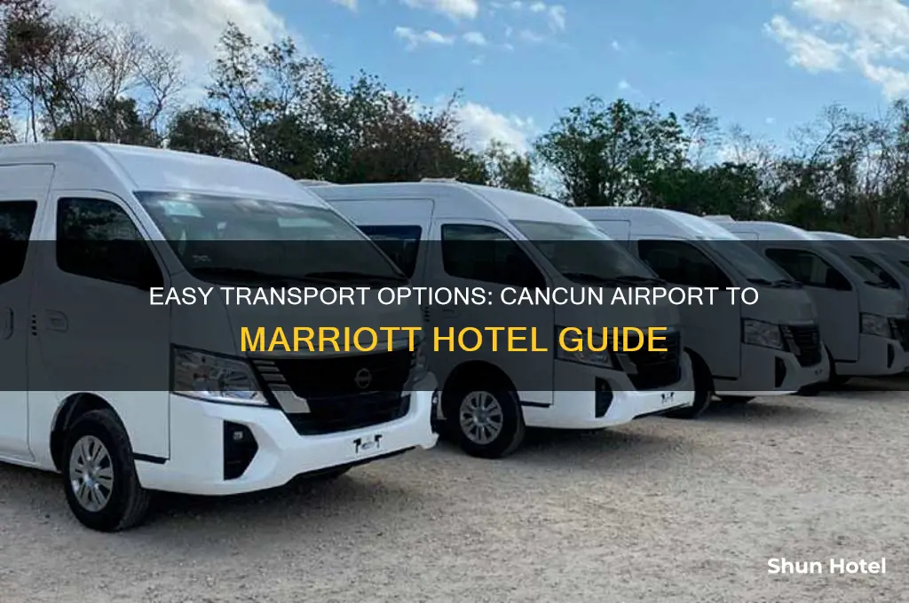 how to get to mariott hotel from cancun airport