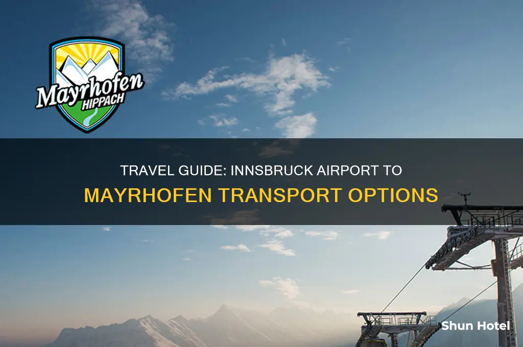 how to get to mayrhofen from innsbruck airport