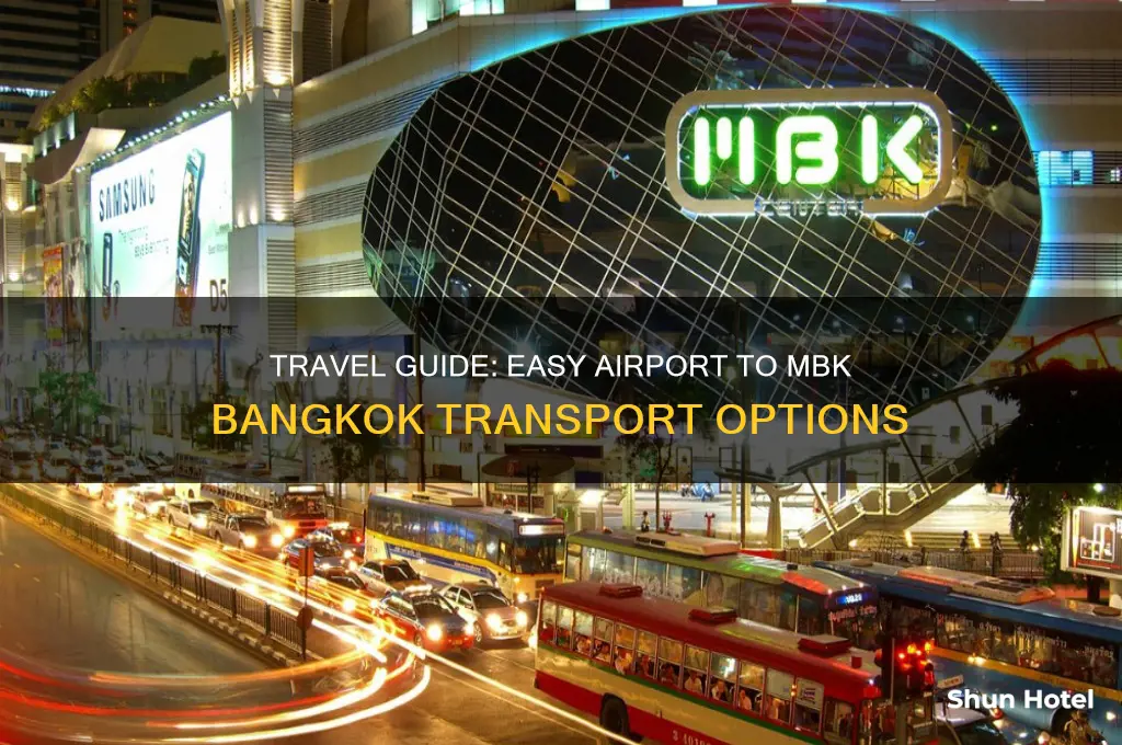 how to get to mbk bangkok from airport