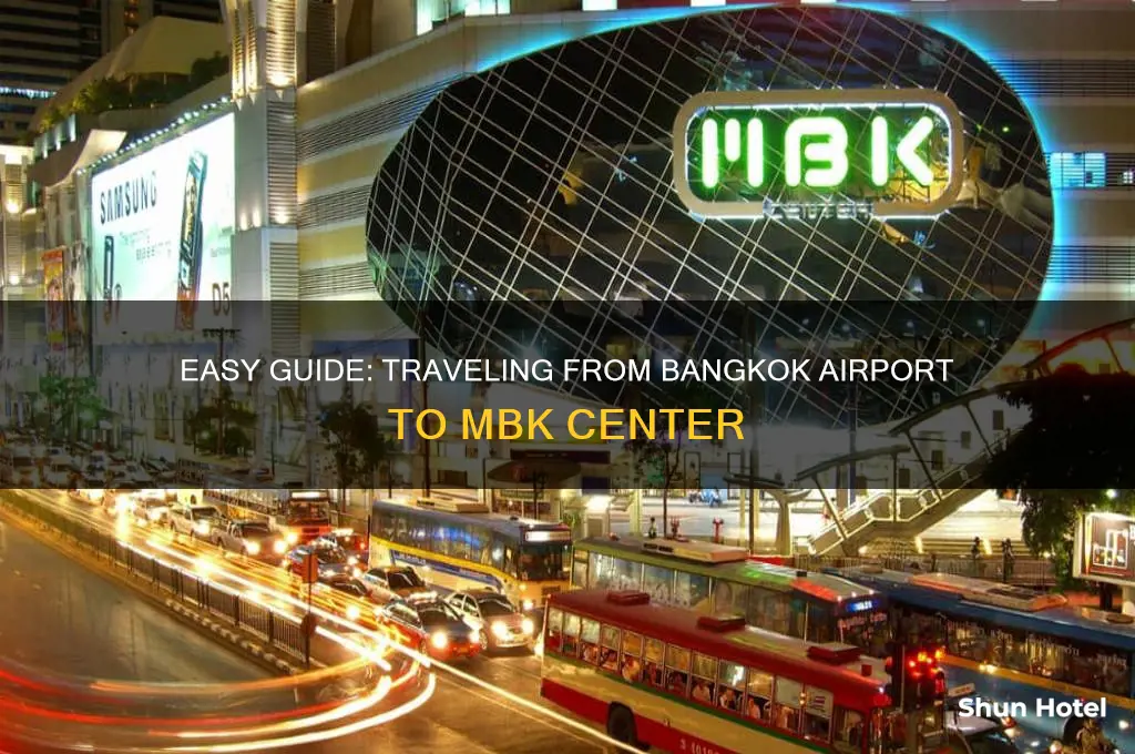 how to get to mbk from airport