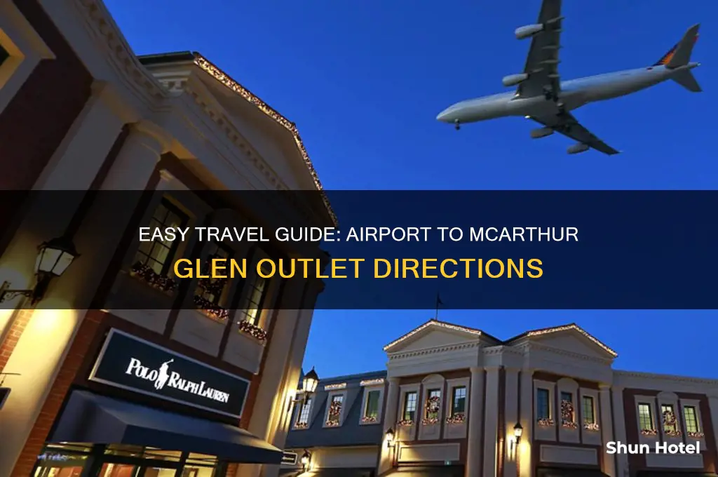 how to get to mcarthur glen outlet from airport