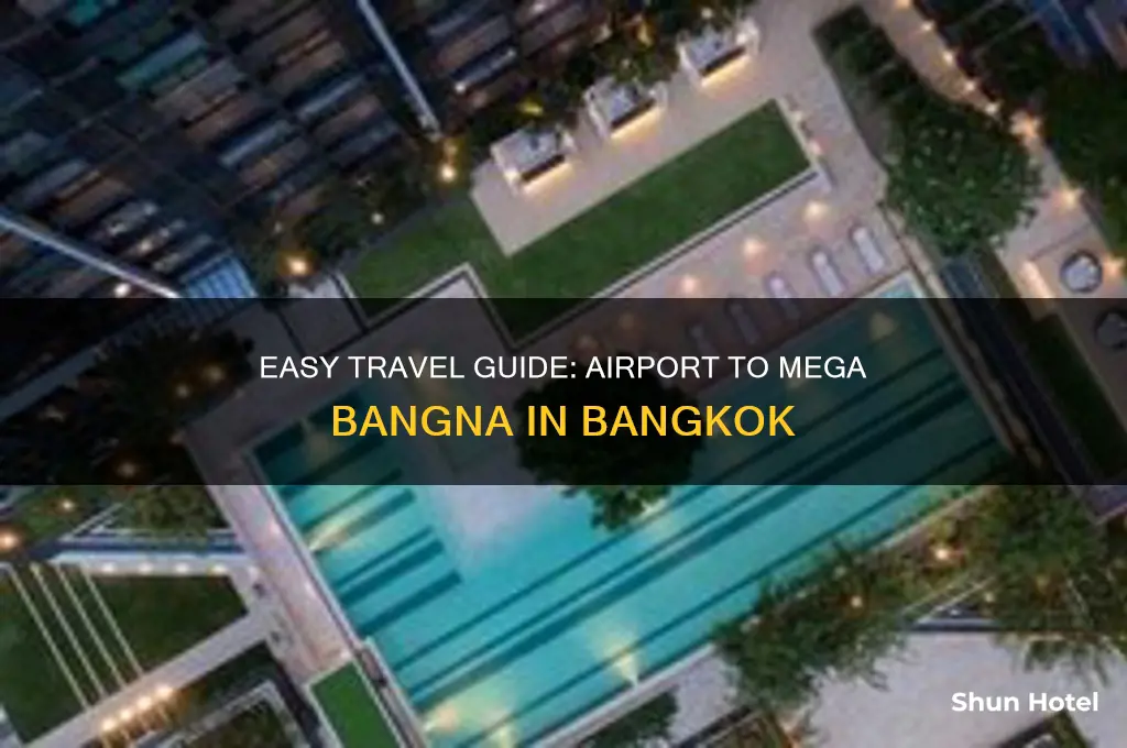 how to get to mega bangna from airport