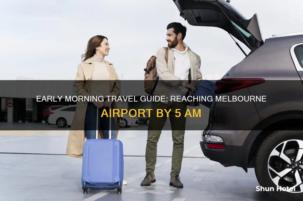 how to get to melbourne airport at 5am