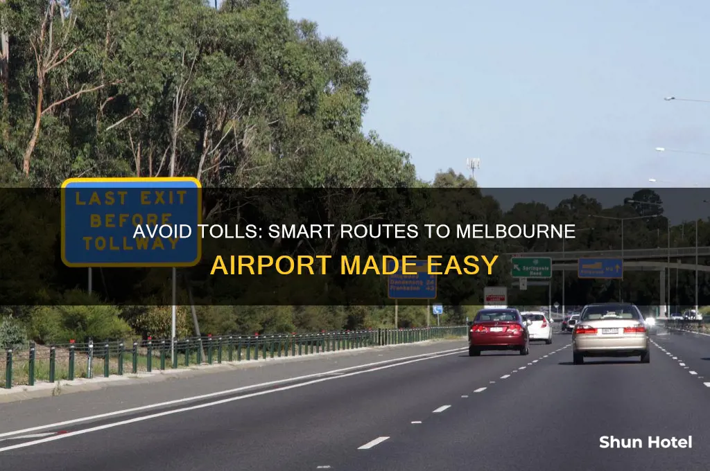 how to get to melbourne airport without tolls