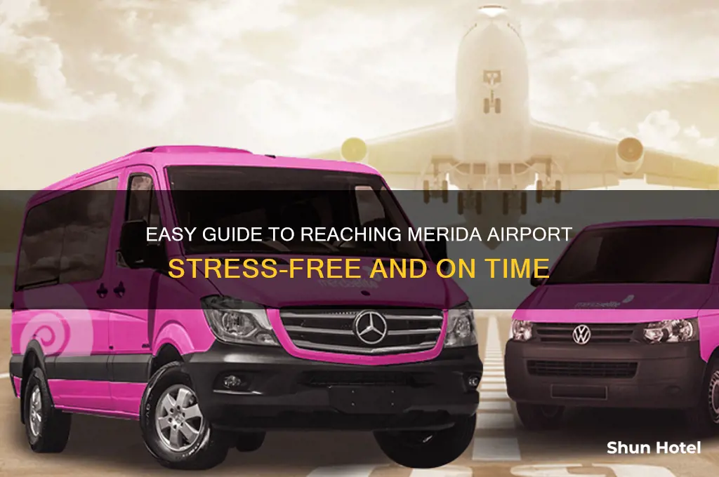 how to get to merida airport