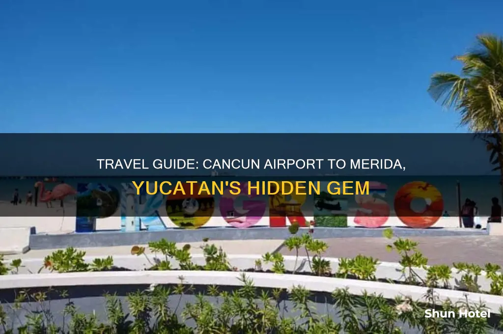 how to get to merida from cancun airport