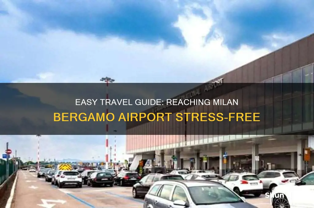 how to get to milan airport bergamo