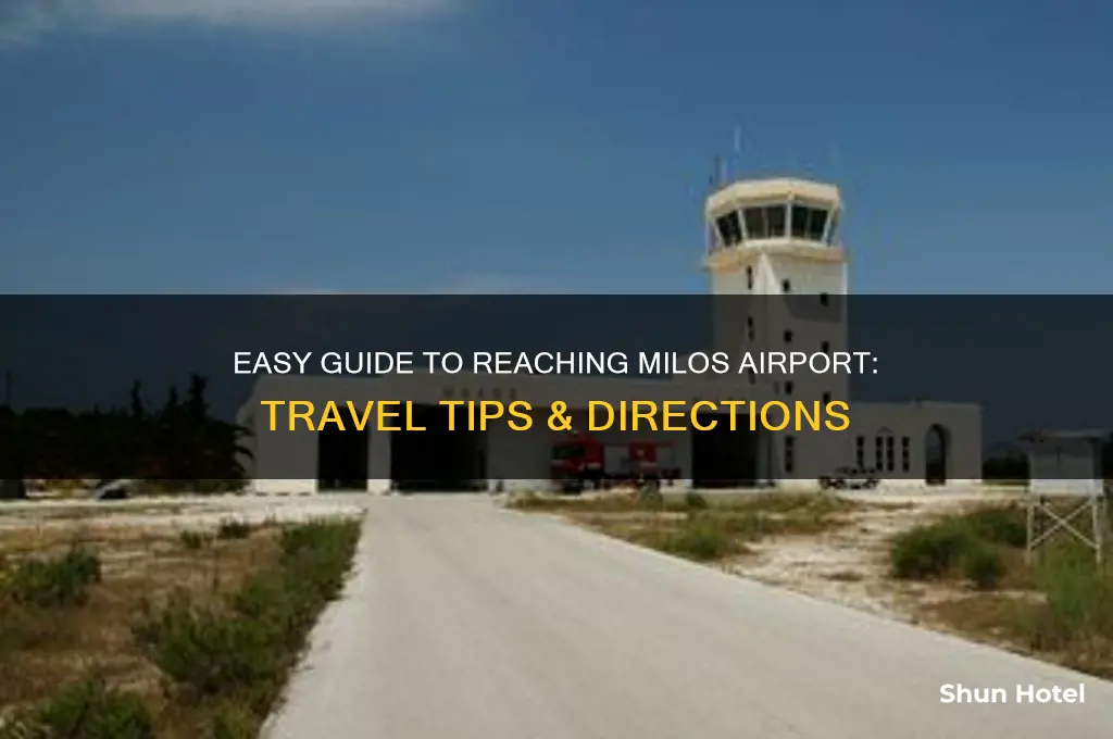 how to get to milos airport