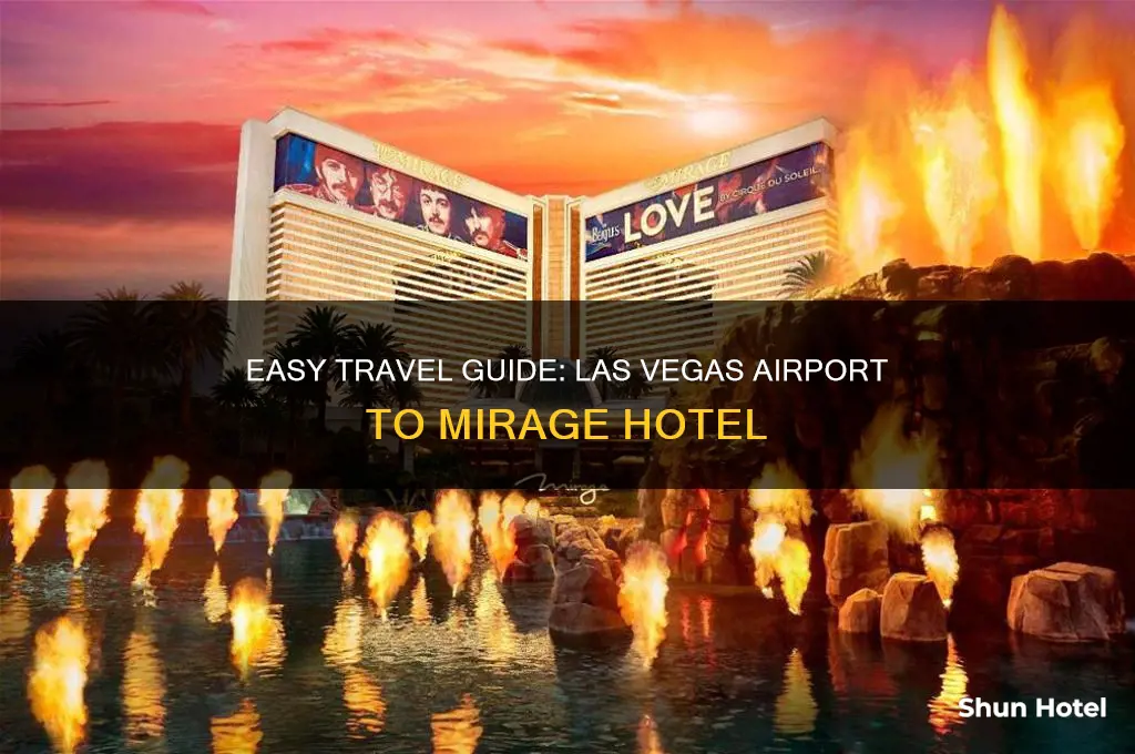 how to get to mirage hotel from las vegas airport