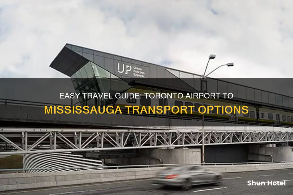 how to get to mississauga from toronto airport