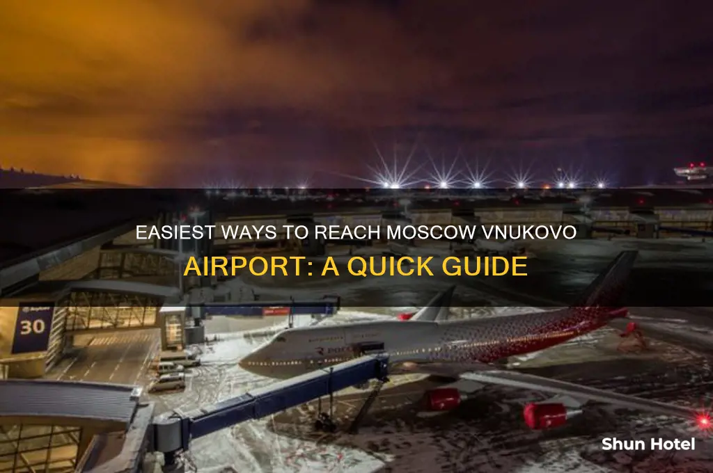 how to get to moscow vnukovo airport
